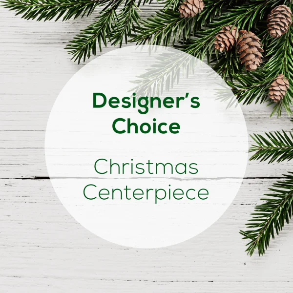 (image for) Designer 's Choice Christmas Centerpiece