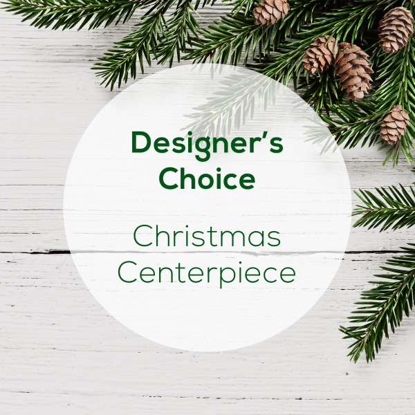 Designer 's Choice Christmas Centerpiece
