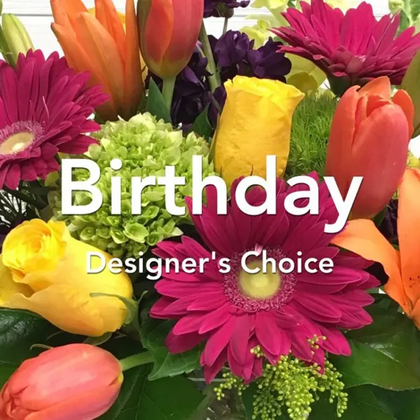 Birthday Designer's Choice Arrangement - Click Image to Close